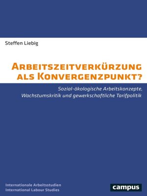 cover image of Arbeitszeitverkürzung als Konvergenzpunkt?